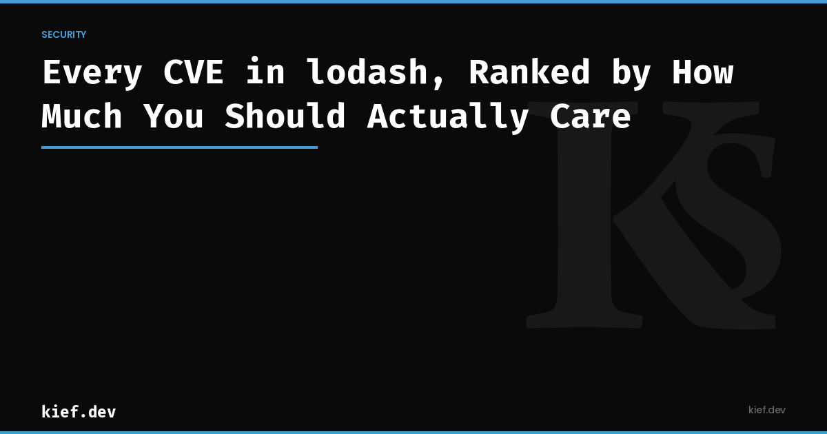 Every CVE in lodash, Ranked by How Much You Should Actually Care
