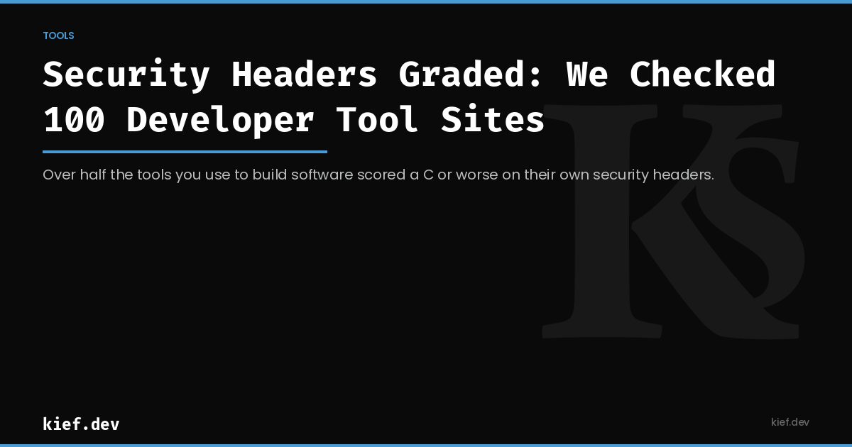 Security Headers Graded: We Checked 100 Developer Tool Sites