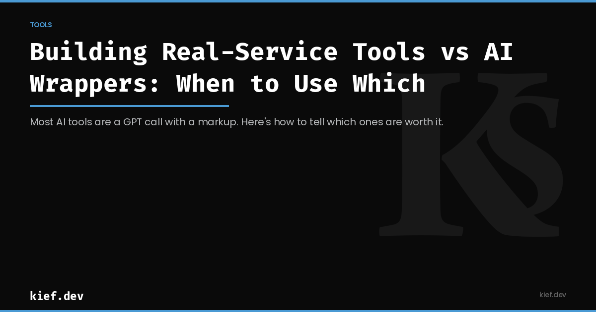 Building Real-Service Tools vs AI Wrappers: When to Use Which