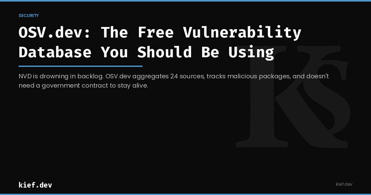 OSV.dev: The Free Vulnerability Database You Should Be Using